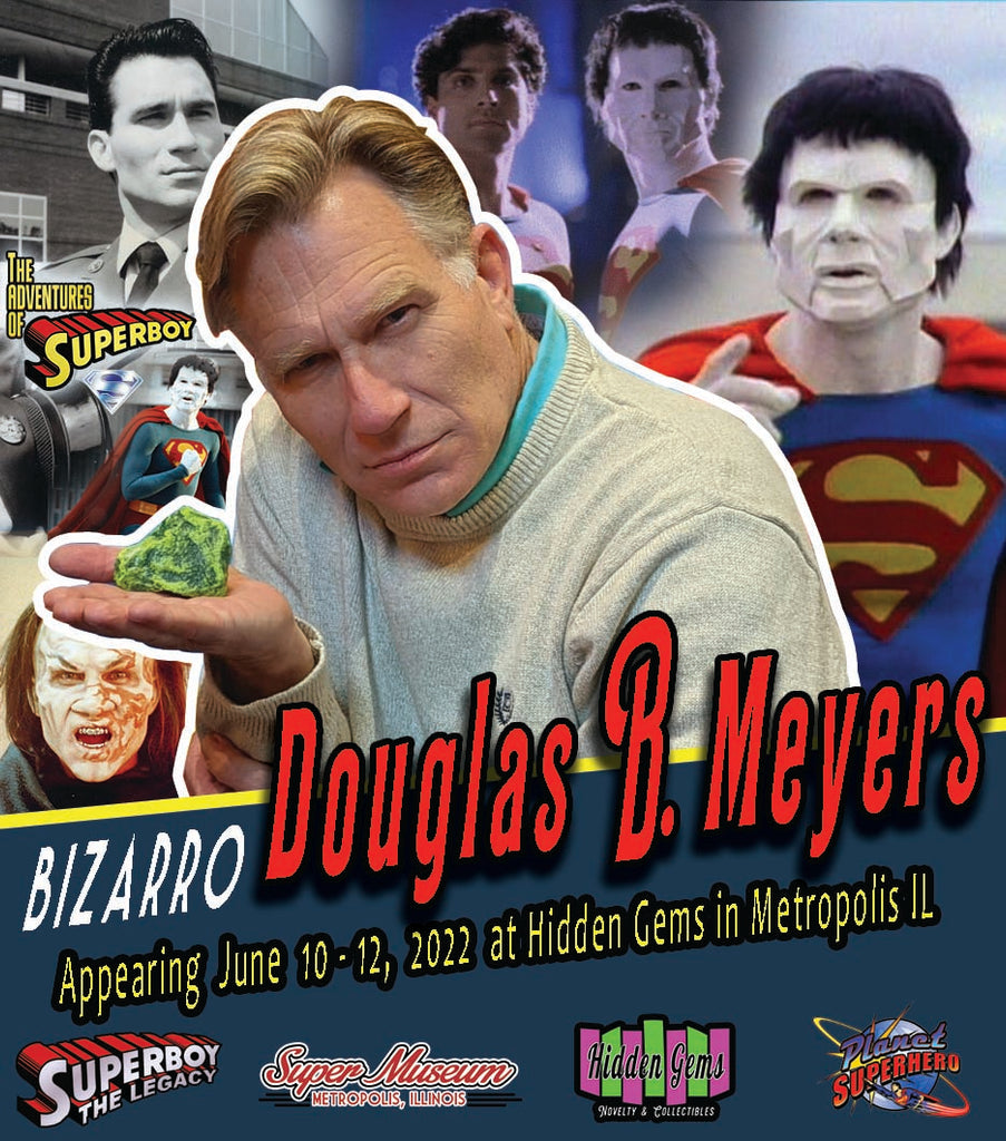 Bizarro actor Douglas "Barry" Meyers will appear in Metropolis!