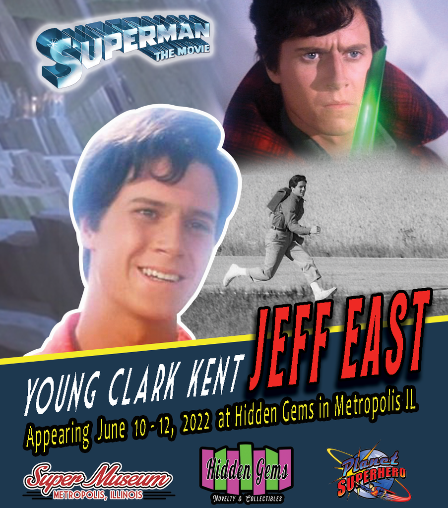 Superman the Movie actor Jeff East will make a Special appearance in Metropolis June 10-12th 2022!