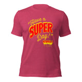 Have A Super Day Drip Metropolis Illinois Adult Shirt - supermanstuff.com