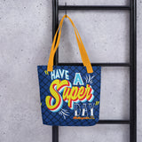 Have A Super Day Metropolis IL 15 x 15 tote bag - supermanstuff.com