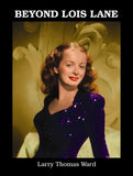 Noel Neill Beyond Lois Lane - supermanstuff.com
