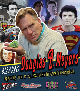 Bizarro actor Douglas "Barry" Meyers will appear in Metropolis!