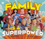 Family Is A Superpower Hardcover - supermanstuff.com
