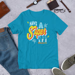 Have a Super Day! Metropolis IL Short-Sleeve Unisex T-Shirt - supermanstuff.com