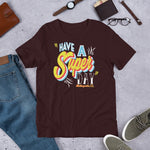 Have a Super Day! Metropolis IL Short-Sleeve Unisex T-Shirt - supermanstuff.com